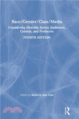 Race/Gender/Class/Media：Considering Diversity Across Audiences, Content, and Producers