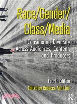 Race/Gender/class/media ― Considering Diversity Across Audiences, Content, and Producers