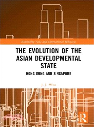 The Evolution of the Asian Developmental State ― Hong Kong and Singapore