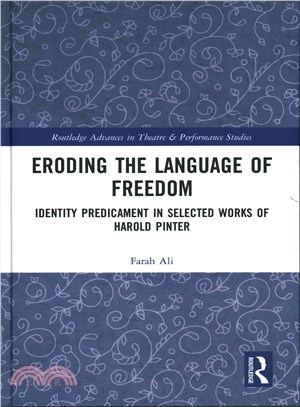Eroding the Language of Freedom ─ Identity Predicament in Selected Works of Harold Pinter