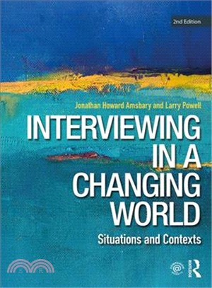 Interviewing in a Changing World ― Situations and Contexts