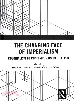 The Changing Face of Imperialism ― Colonialism to Contemporary Capitalism