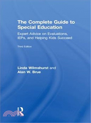 The Complete Guide to Special Education ― Expert Advice on Evaluations, Ieps, and Helping Kids Succeed