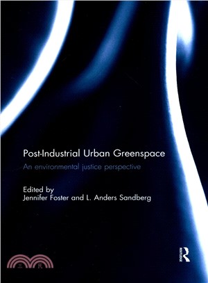 Post-industrial Urban Greenspace ― An Environmental Justice Perspective