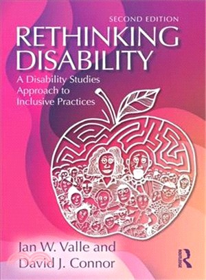 Rethinking Disability ― A Disability Studies Approach to Inclusive Practices