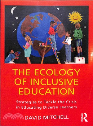 The Ecology of Inclusive Education ― Strategies to Tackle the Crisis in Educating Diverse Learners