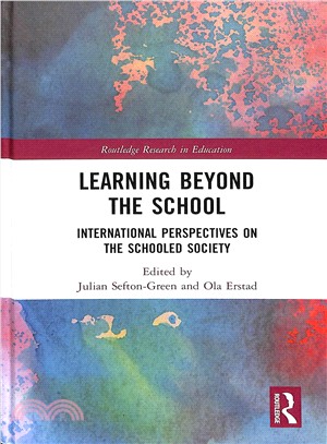 Learning Beyond the School ― International Perspectives on the Schooled Society