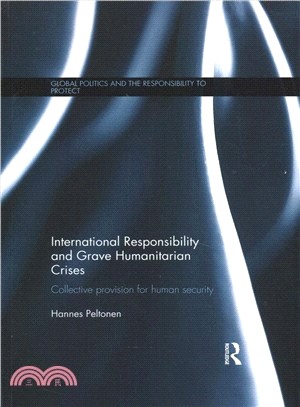 International Responsibility and Grave Humanitarian Crises ― Collective Provision for Human Security