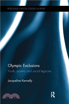 Olympic Exclusions：Youth, Poverty and Social Legacies