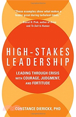 High-Stakes Leadership ─ Leading Through Crisis With Courage, Judgement, and Fortitude