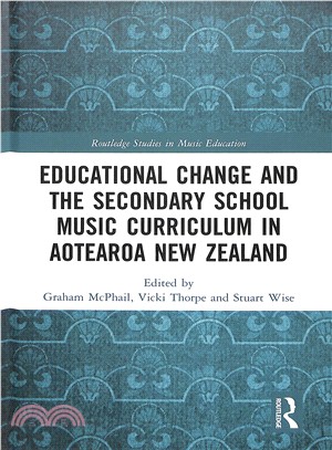 Educational Change and the Secondary School Music Curriculum in Aotearoa New Zealand