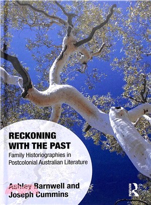 Reckoning With the Past ― Family Historiographies in Postcolonial Australian Literature