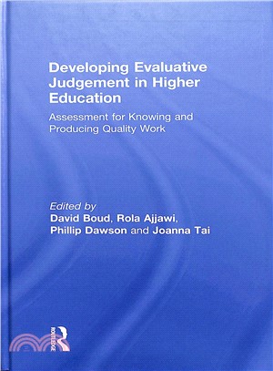 Developing Evaluative Judgement in Higher Education ― Assessment for Knowing and Producing Quality Work
