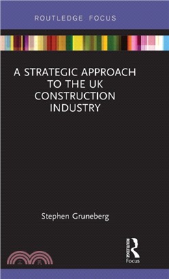 A Strategic Approach to the UK Construction Industry