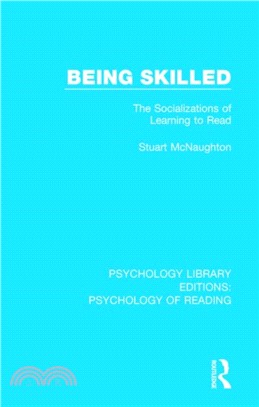 Being Skilled：The Socializations of Learning to Read