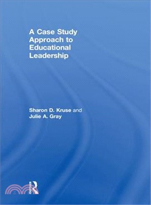 A Case Study Approach to Educational Leadership