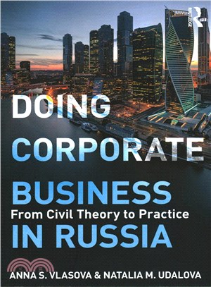 Doing Corporate Business in Russia ─ From Civil Theory to Practice