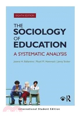 The Sociology of Education：A Systematic Analysis (International Student Edition)