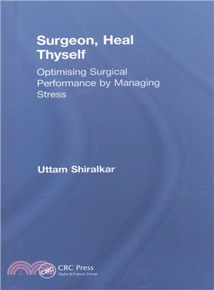 Surgeon, Heal Thyself ― Optimising Surgical Performance by Managing Stress