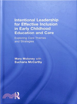 Intentional Leadership for Effective Inclusion in Early Childhood Education and Care ― Exploring Core Themes and Strategies