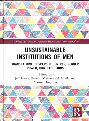 Unsustainable Institutions of Men ― Transnational Dispersed Centres, Gender Power, Contradictions