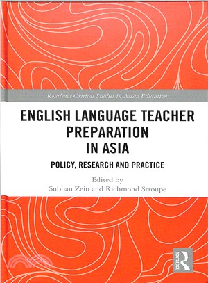 English Language Teacher Preparation in Asia ― Policy, Research and Practice