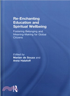 Re-enchanting Education and Spiritual Wellbeing ― Fostering Belonging and Meaning-making for Global Citizens