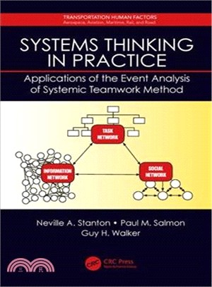 Systems Thinking in Practice ― Applications of the Event Analysis of Systemic Teamwork Method