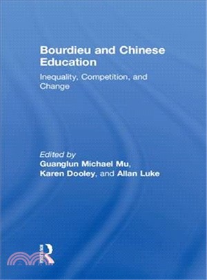 Bourdieu and Chinese Education ― Inequality, Competition, and Change