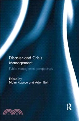 Disaster and Crisis Management ― Public Management Perspectives