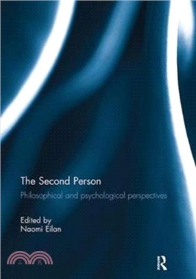 The Second Person：Philosophical and Psychological Perspectives