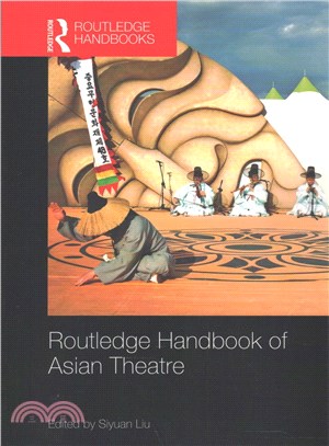 Routledge Handbook of Asian Theatre