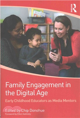 Family Engagement in the Digital Age ─ Early Childhood Educators As Media Mentors