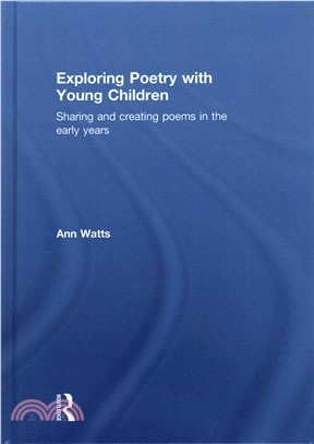 Exploring Poetry With Young Children ─ Sharing and Creating Poems in the Early Years