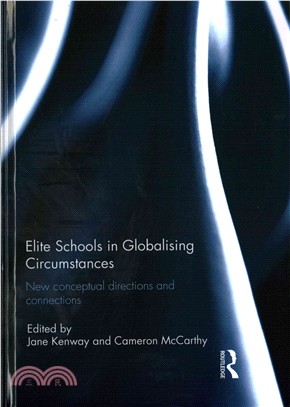 Elite Schools in Globalising Circumstances ─ New Conceptual Directions and Connections
