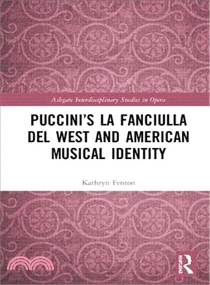 Puccini La Fanciulla Del West and American Musical Identity
