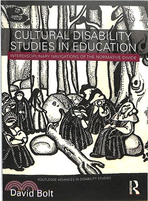 Cultural Disability Studies in Education ― Interdisciplinary Navigations of the Normative Divide