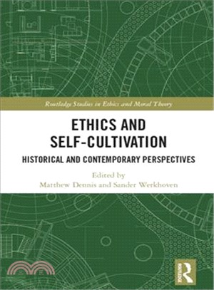 Ethics and Self-cultivation ― Historical and Contemporary Perspectives