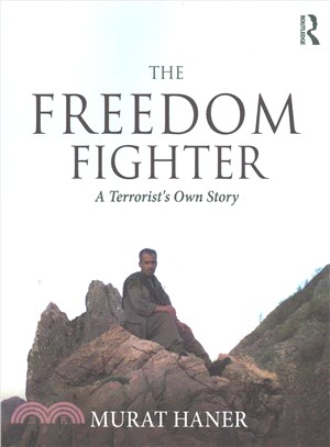 The Freedom Fighter ─ A Terrorist's Own Story