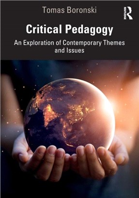 Critical Pedagogy：An Exploration of Contemporary Themes and Issues