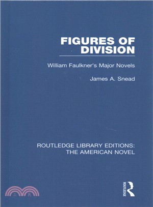 Figures of Division ― William Faulkner's Major Novels