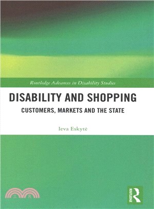 Disabled Consumers and the Shopping Experience ― Customers, Markets, Rights and the State