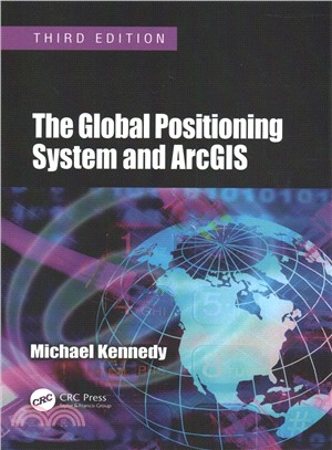 The Global Positioning System and Arcgis, Third Edition