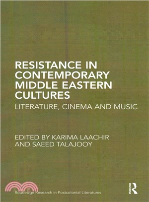 Resistance in Contemporary Middle Eastern Cultures ― Literature, Cinema and Music