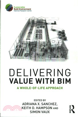 Delivering Value With BIM ─ A Whole-of-Life Approach