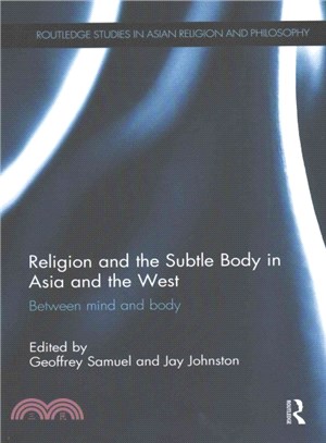 Religion and the Subtle Body in Asia and the West ─ Between Mind and Body