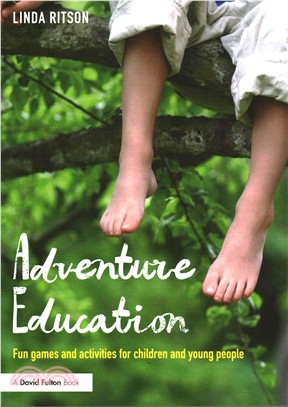 Adventure Education ─ Fun Games and Activities for Children and Young People