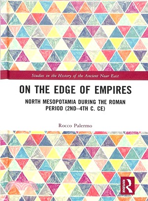On the Edge of the Empires ― Interactions and Confrontations in North Mesopotamia During the Roman Period