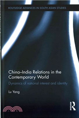 China-india Relations in the Contemporary World ─ Dynamics of National Identity and Interest