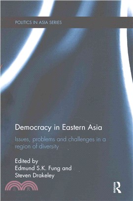 Democracy in Eastern Asia ─ Issues, Problems and Challenges in a Region of Diversity